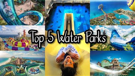 Top 5 Best Water Parks In The World To Visit Youtube