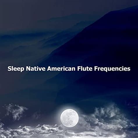 Amazon Music Sleep Music Native American Flute Sleep Native American