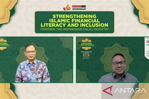 Penguatan Ekosistem Syariah Didorong Literasi Dan Inklusi Keuangan