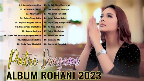 Lagu Rohani Putri Siagian Full Album Terbaru Yesus Jurumudiku