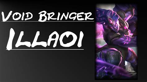 Void Bringer Illaoi Skin Spotlight League Of Legends Skin Review