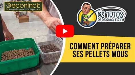 Comment préparer ses pellets mous Tuto Deconinck Fishing YouTube