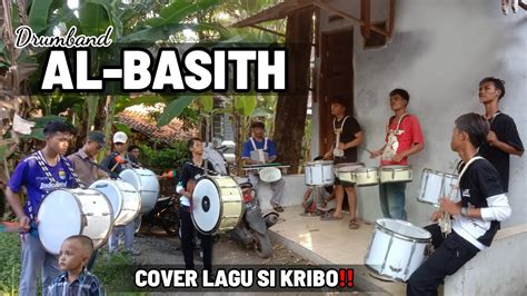 EDISI LATIHAN SORE COVER LAGU SI KRIBO DRUMBAND AL BASITH YouTube