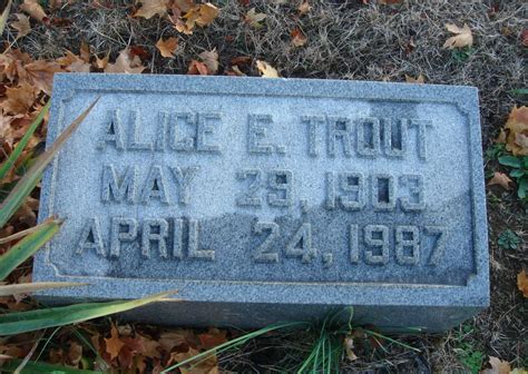 Alice E Eyman Trout Homenaje De Find A Grave