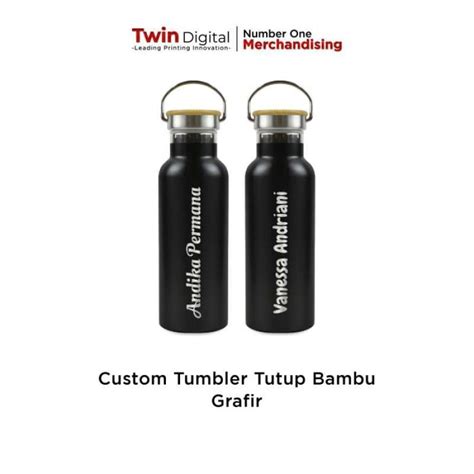 Promo Jual Tumbler Custom Botol Minum Stainless Tutup Bambu Grafir