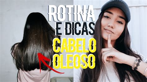 ROTINA DE CUIDADOS O CABELO DICAS PARA CABELOS OLEOSOS YouTube