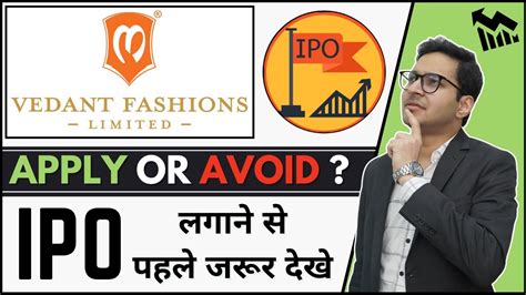 Vedant Fashions Ipo Apply Or Avoid Vedant Fashions Detailed