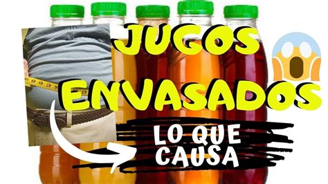 JUGOS ENVASADOS QUE CONTIENE Y SON SALUDABLES YouTube