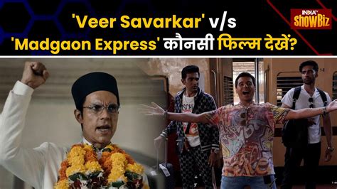 Swatantrya Veer Savarkar Vs Madgaon Express Box Office Cast