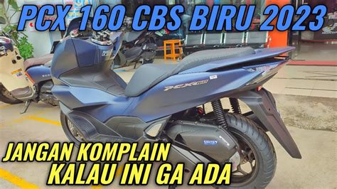 Warna Biru Pcx Cbs Mewah Youtube