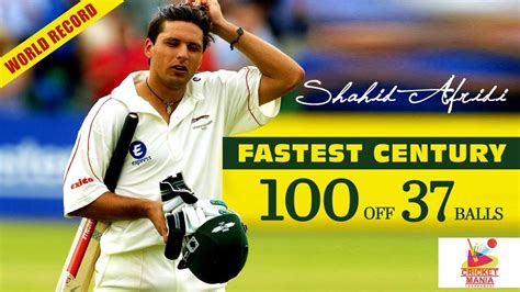 Shahid Afridi 100 Out Of 37 Balls Youtube