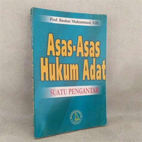 Jual Buku Asas Asas Hukum Adat Suatu Pengantar Oleh Prof Bushar