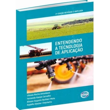 Entendendo A Tecnologia De Aplica O Edi O Revisada E Ampliada