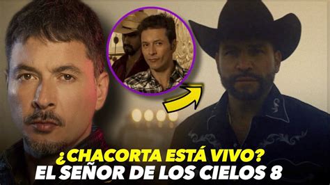 Chacorta Podría Regresar En El Señor De Los Cielos 8😱 Señor De Los