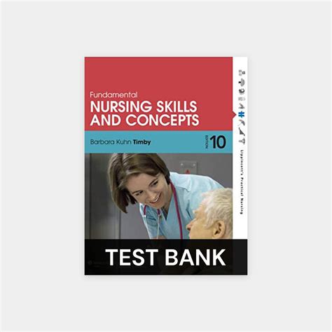 Fundamental Nursing Skills And Concepts 10th Edition Timby Test Bank