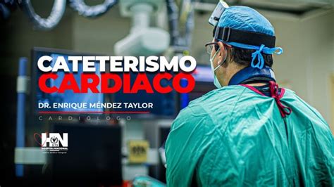 Todo Lo Que Necesitas Saber Sobre El Cateterismo Cardiaco Cu Ndo C Mo