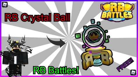 Free Item How To Get Thew Rb Crystal Ball Roblox Rb Battles Youtube