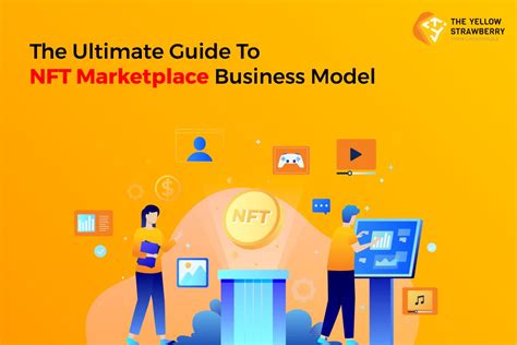 The Ultimate Guide To Nft Marketplace Business Model Top Mobile App