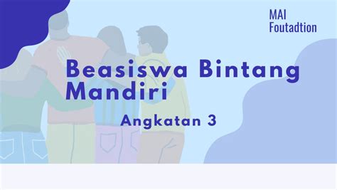 Beasiswa Bintang Mandiri Untuk Calon Pemimpin Indonesia Mahasiswa Update