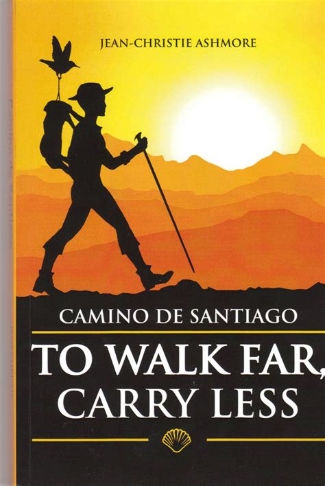 Ultimate Guide Walking The El Camino De Santiago With A Lighter Backpack