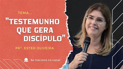 Testemunho Que Gera Disc Pulo Pr Ester Oliveira L Domingo