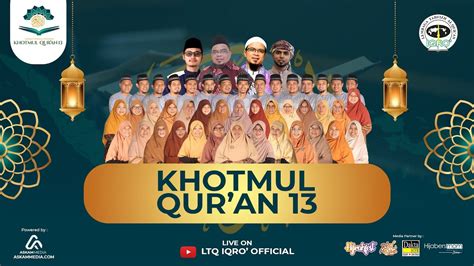 Hari Khotmul Qur An Ke Tarhib Ramadhan Bersama Ustadz H