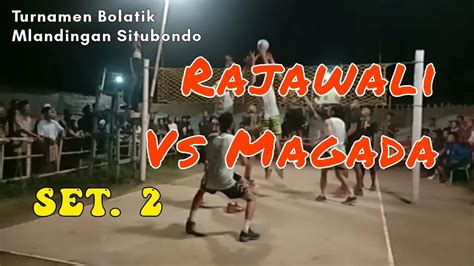 Rajawali Vs Magada Set Alas Bayur Cup Mlandingan