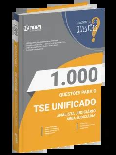 Livro 1 000 Questões Gabaritadas TSE Unificado Analista Judiciário