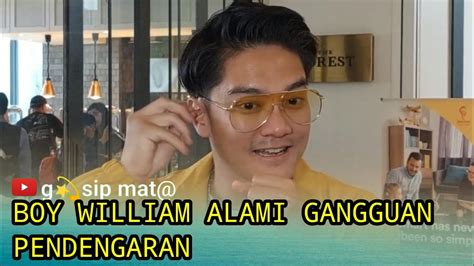 Boy William Alami Gangguan Pendengaran Youtube