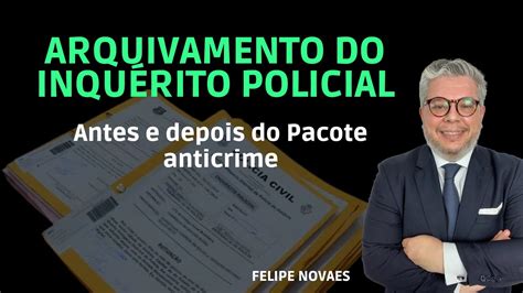 Arquivamento do inquérito policial antes e depois do Pacote Anticrime