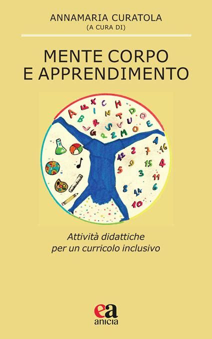 Mente Corpo E Apprendimento Attivit Didattiche Per Un Curricolo