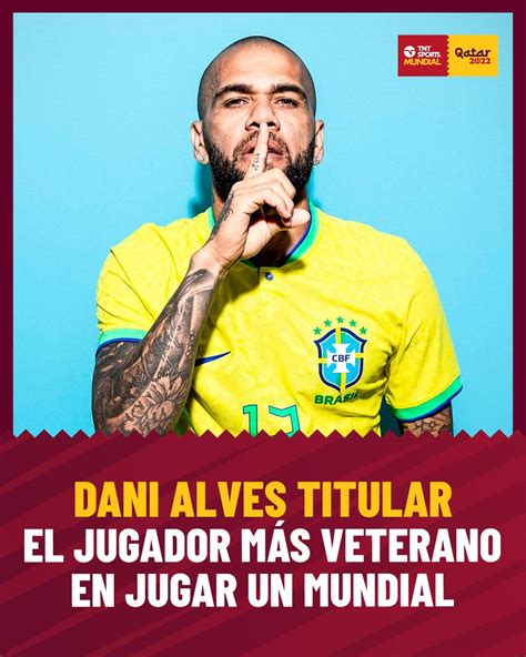 TNT Sports Argentina On Twitter DANI ALVES COMO EL BUEN VINO Con