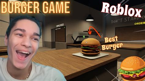 Making The Best Burger In Burger Game Roblox Burger Game Youtube