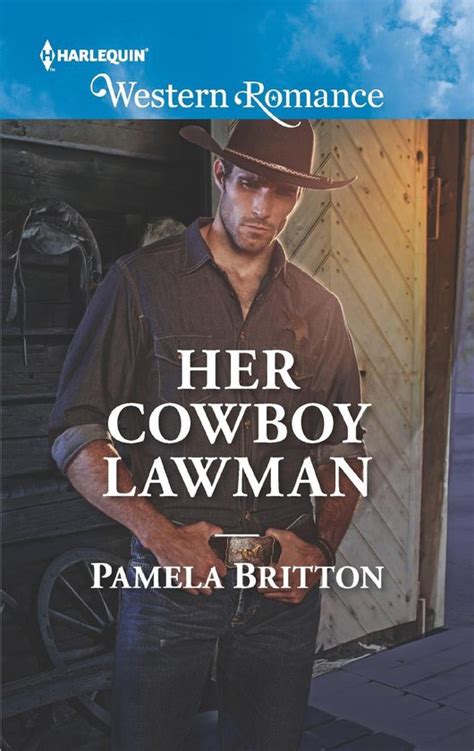 Cowboys In Uniform 4 Her Cowboy Lawman Mills And Boon Western Romance Cowboys In