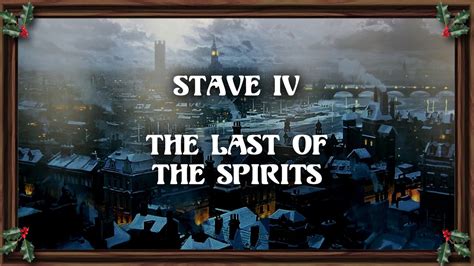 A Christmas Carol Stave Iv The Last Of The Spirits Youtube