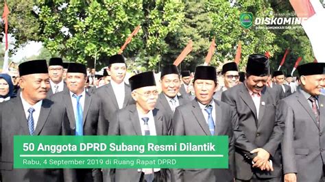 50 Anggota Dprd Subang Periode 2019 2024 Resmi Dilantik Youtube