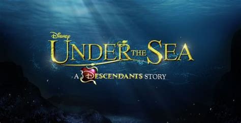 Under The Sea A Descendants Story The Ultimate Series Guide Dinus