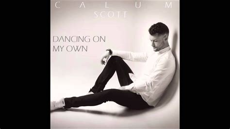 Dancing On My Own Calum Scott COVER YouTube