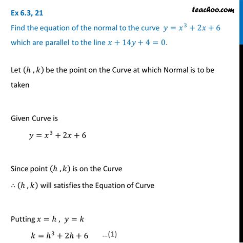 Question 21 Find Equation Of Normal To Y X3 2x 6 Which