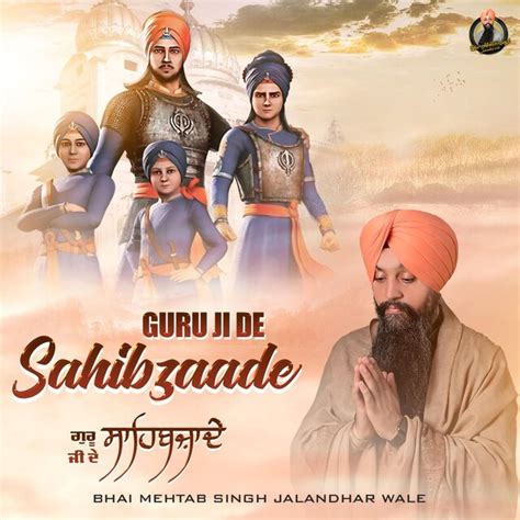 Guru Ji De Sahibzaade By Bhai Mehtab Singh Ji Jalandhar Wale On Tidal