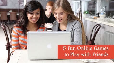 5 Fun Online Games to Play with Friends - Dot Com Women