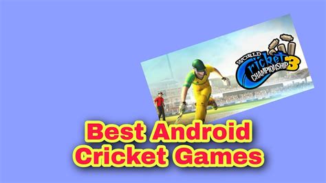 Best Android Cricket Games World Cricket Championship 3 Youtube