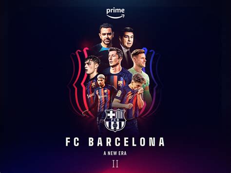 Prime Video: FC Barcelona: A New Era - Season 2