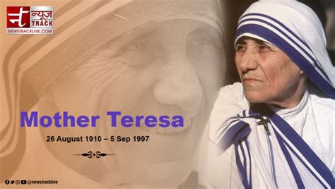 Remembering Mother Teresa On Her Death Anniversary Today Sept 5