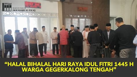 HALAL BIHALAL HARI RAYA IDUL FITRI 1445 H WARGA GEGERKALONG TENGAH