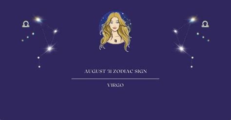 August 31 Zodiac Sign | August 31st Zodiac Personality