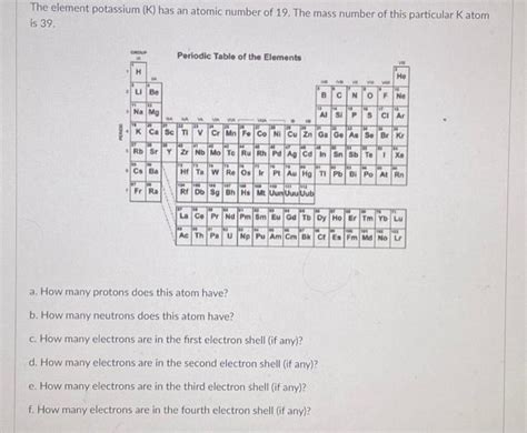 Solved The element potassium (K) has an atomic number of 19. | Chegg.com