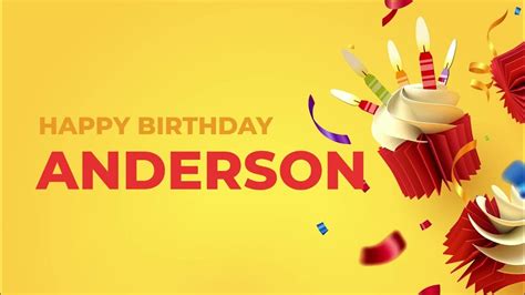 Happy Birthday Anderson Happy Birthday Song Made Especially For You