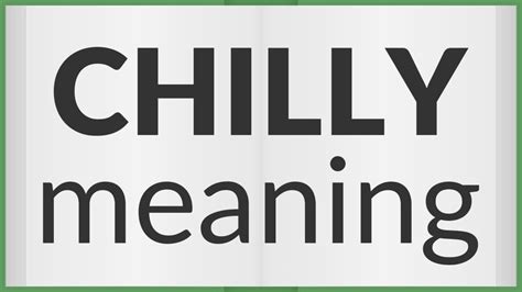 Chilly Meaning Of Chilly YouTube