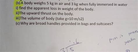 B A Body Weighs Kg In Air And Kg When Fully Immersed In Water Filo